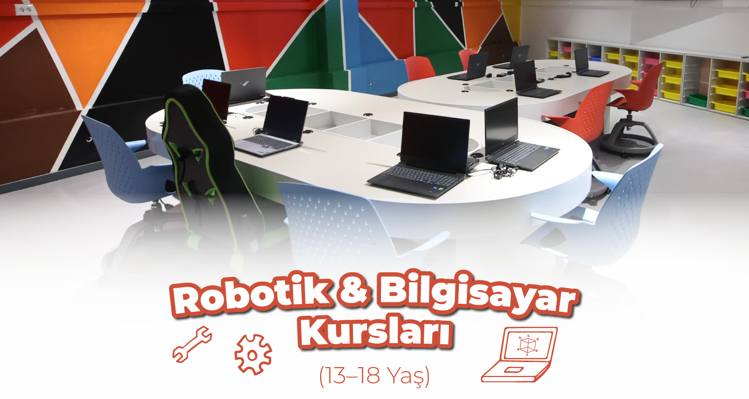 Bilgisayar ve Robotik Kurslarımız